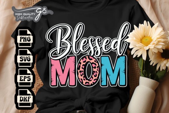 Blessed Mom SVG: Elevating Crafts and Graphics
