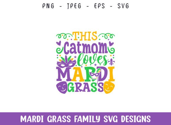 Cat Mom Loves Mardi Grass SVG: Graphics for Crafts