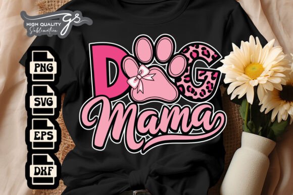 Dog Mama Mom Leopard Happy Life SVG for Crafts & Graphics