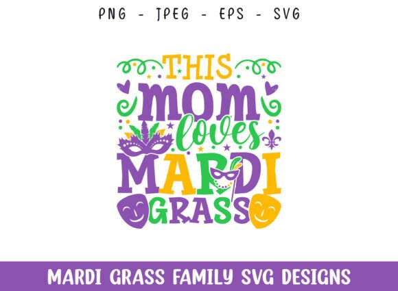 Mom Loves Mardi Grass SVG: Crafts & Graphics Review