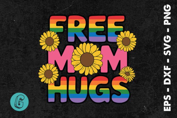 Pride Free Mom Hugs: Essential Graphics for Crafts