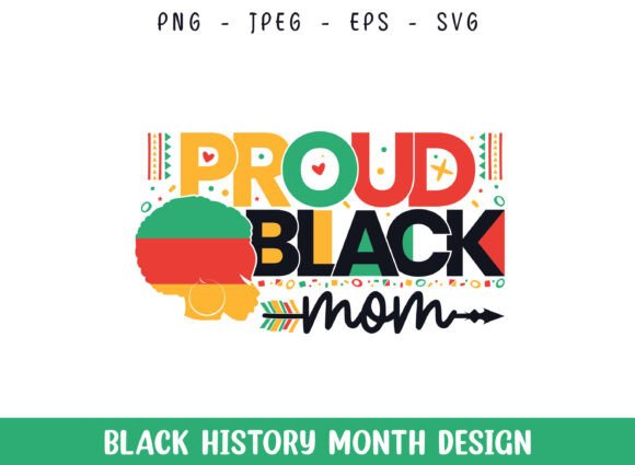 Proud Black Mom SVG: Essential Graphics for Crafts