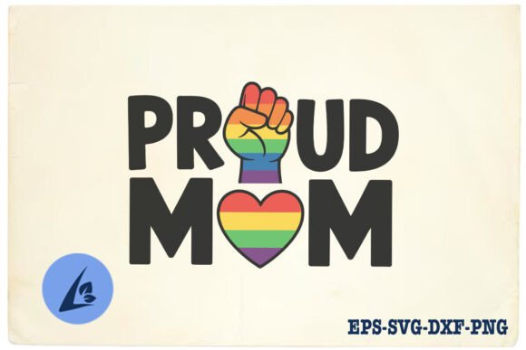Proud Mom LGBT Love Daughter SVG for Crafts & Graphics