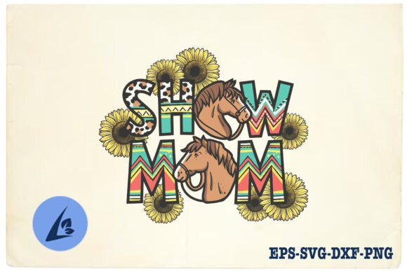 Show Mom Horse Western Mother SVG for Crafts & Graphics