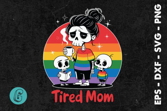 Tired Mom Mama Coffee LGBT SVG: Graphics for Crafts